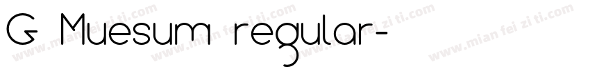 G Muesum regular字体转换